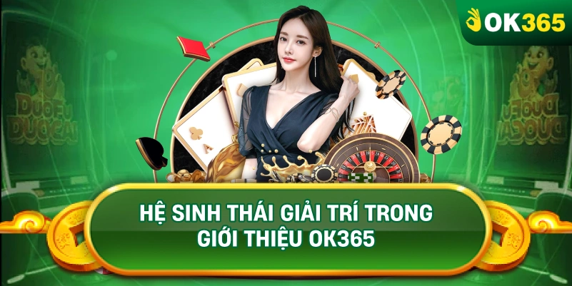 GIỚI THIỆU OK365 QUA DANH MỤC DỊCH VỤ NỔI BẬT GIỚI THIỆU OK365 QUA DANH MỤC DỊCH VỤ NỔI BẬT
