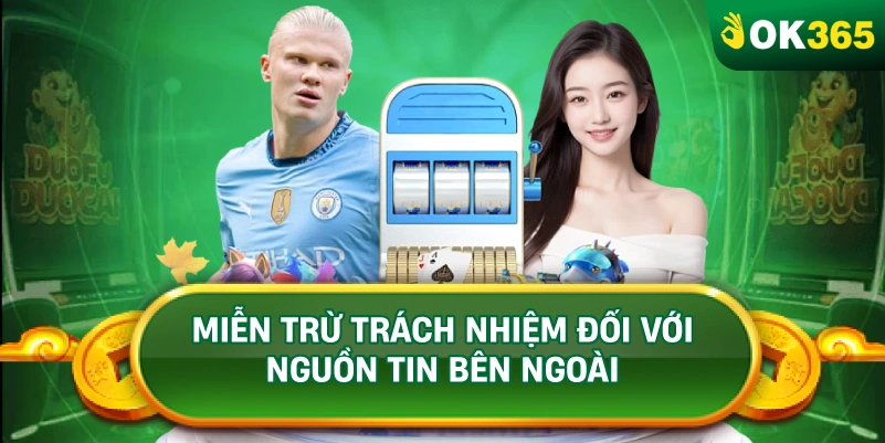 MIỄN TRỪ TRÁCH NHIỆM ĐỐI VỚI NGUỒN TIN BÊN NGOÀI